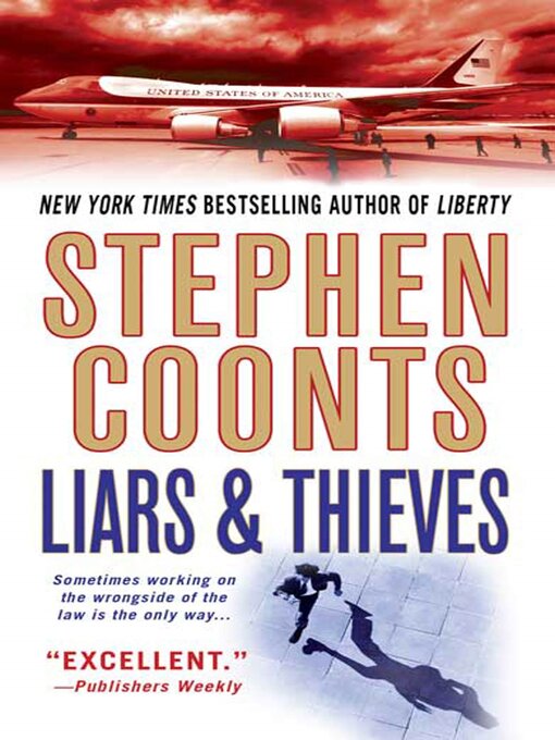 Title details for Liars & Thieves by Stephen Coonts - Available